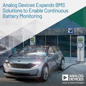 バッテリ常時監視を可能とする、バッテリ・マネジメント・システム(BMS)のポートフォリオを拡張